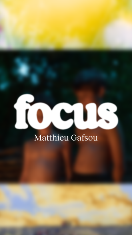 Focus #18 : Matthieu Gafsou et les nuances du vivant face à l’effondrement