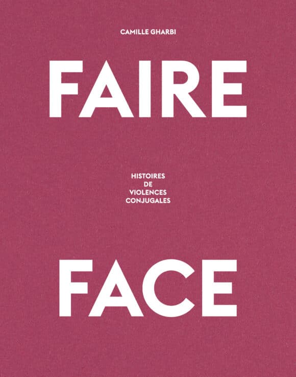Faire Face / Camille Gharbi