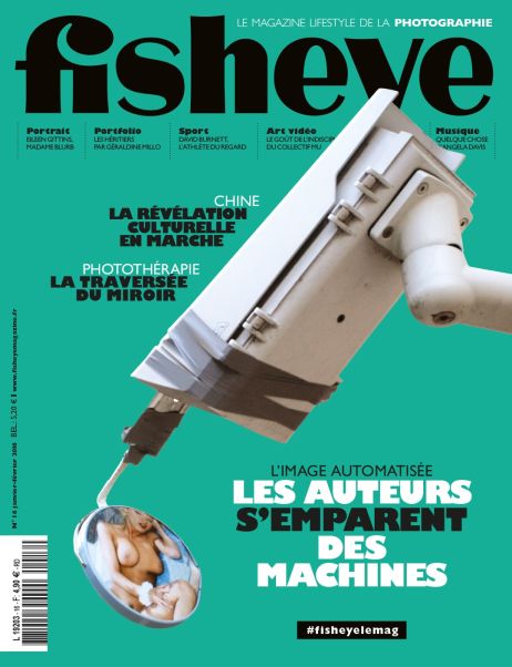 Fisheye Magazine #16 L’image automatisée, les auteurs s’emparent des machines