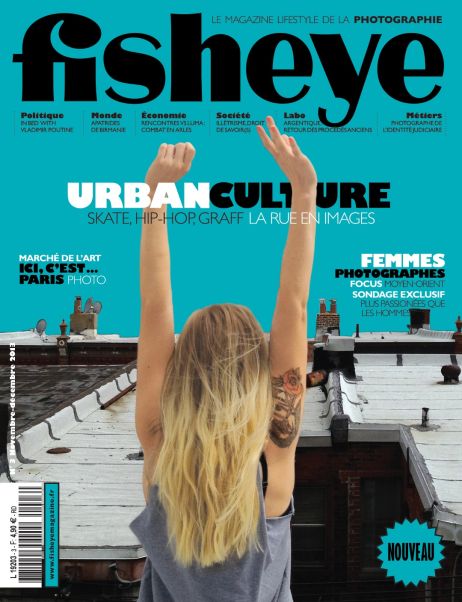 Fisheye Magazine #3 Urban Culture, skate, hip-hop, graff, la rue en images