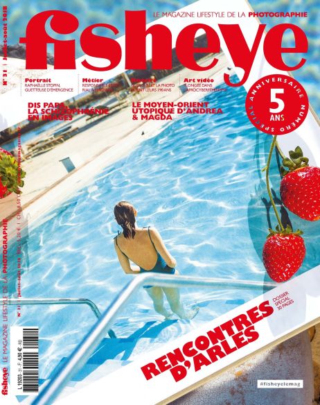 Fisheye Magazine #31 Dossier Rencontres d’Arles