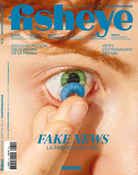 Fisheye Magazine #32 Fake news, la fabrique du réel