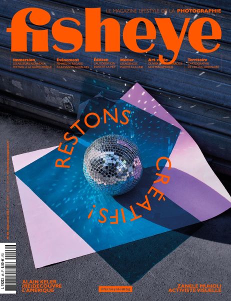Fisheye Magazine #46 Restons créatifs !